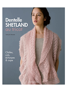 Dentelle Shetland au tricot, 22 modèle, Les Editions de Saxe